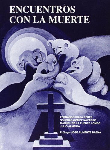 Imagen de archivo de ENCUENTROS CON LA MUERTE. a la venta por KALAMO LIBROS, S.L.
