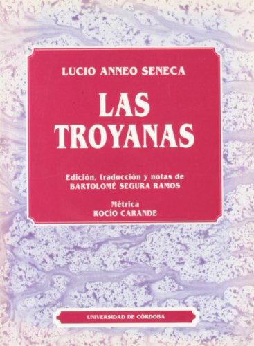 Imagen de archivo de LUCIO ANNEO SENECA.- LAS TROYANAS a la venta por Iridium_Books