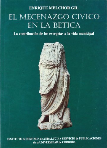 Stock image for Mecenazgo cvico en la Btica, el for sale by Iridium_Books
