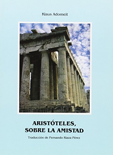 Imagen de archivo de ARISTOTELES, SOBRE LA AMISTAD a la venta por KALAMO LIBROS, S.L.