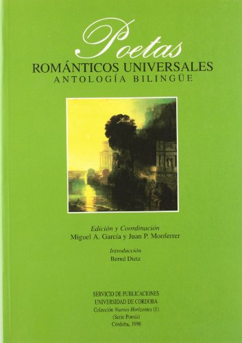 Stock image for POETAS ROMANTICOS UNIVERSALES (ANTOLOGIA BILINGE) for sale by KALAMO LIBROS, S.L.