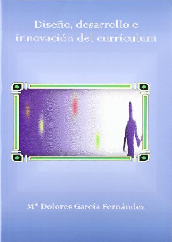 Stock image for diseno desarrollo e innovacion del curriculum for sale by DMBeeBookstore