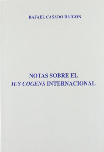 Imagen de archivo de NOTAS SOBRE EL IUS COGENS INTERNACIONAL a la venta por Hiperbook Espaa