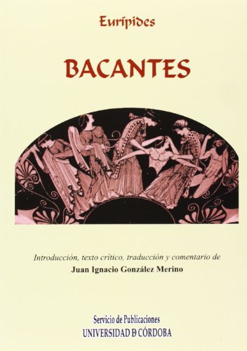 Beispielbild fr BACANTES zum Verkauf von KALAMO LIBROS, S.L.