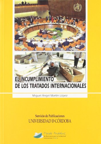 Imagen de archivo de EL INCUMPLIMIENTO DE LOS TRATADOS INTERNACIONALES a la venta por KALAMO LIBROS, S.L.