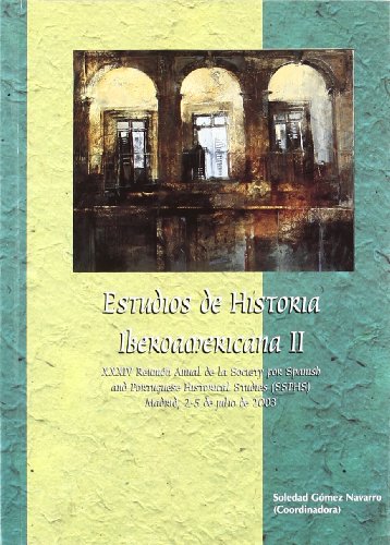 Imagen de archivo de Reunin anual de la Society for Spanish & Portuguese Historical Studies, celebrado en Madrid 2-5 de julio de 2003 Vol.2 a la venta por Librera Prez Galds