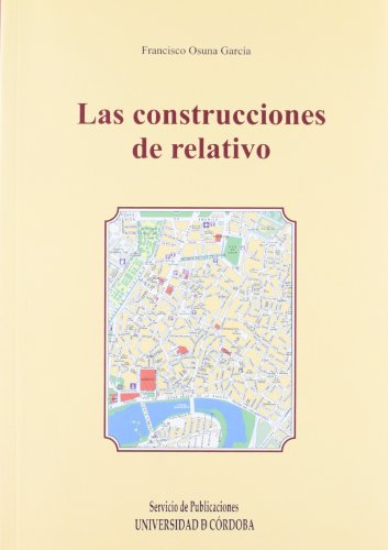 Beispielbild fr LAS CONSTRUCCIONES DE RELATIVO. zum Verkauf von KALAMO LIBROS, S.L.