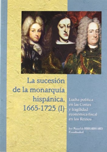 Imagen de archivo de LA SUCESION DE LA MONARQUIA HISPANICA, 1 a la venta por Hiperbook Espaa