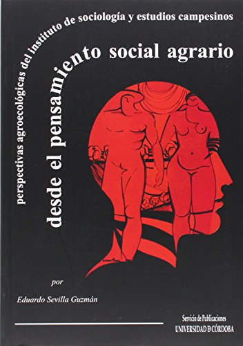 Beispielbild fr DESDE EL PENSAMIENTO SOCIAL AGRARIO. zum Verkauf von KALAMO LIBROS, S.L.