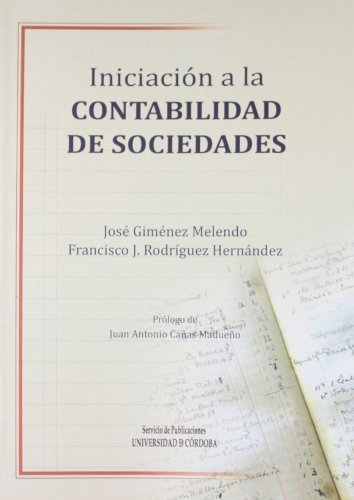 Imagen de archivo de INICIACION A LA CONTABILIDAD DE SOCIEDADES a la venta por KALAMO LIBROS, S.L.