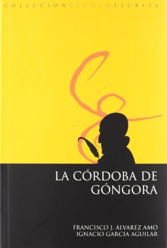 Beispielbild fr La Crdoba de Gngora zum Verkauf von Agapea Libros