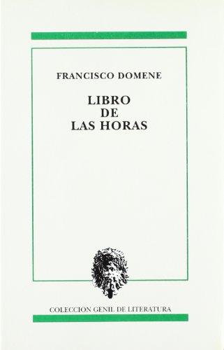 LIBRO DE LAS HORAS G.LIT. - Francisco Domene