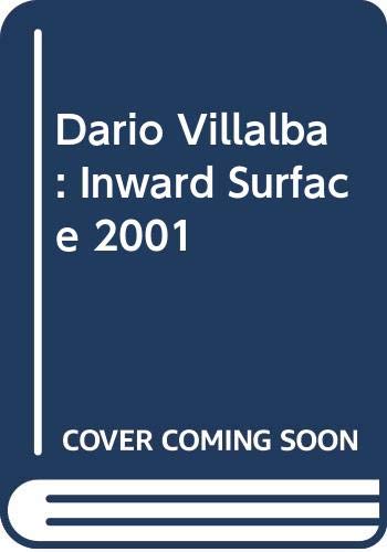 Dario Villalba: Inward Surface 2001 - Rio, Victor Del