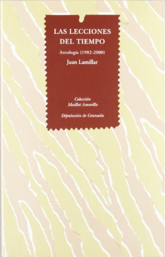 9788478073368: N46-Las lecciones del tiempo Antologia (1982-2000)