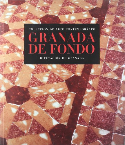 Stock image for GRANADA DE FONDO. COLECCION DE ARTE CONTEMPORANEO for sale by Prtico [Portico]