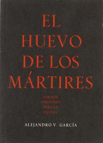Imagen de archivo de Huevo De Los Martires a la venta por Hilando Libros