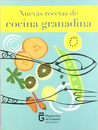 9788478074143: NUEVAS RECETAS DE COCINA GRANADINA