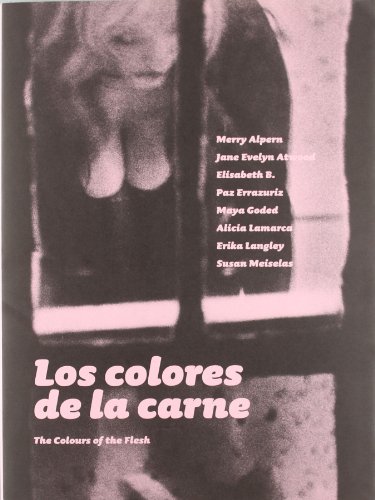 Stock image for Los colores de la carne = The coloursAlpern, Merry for sale by Iridium_Books