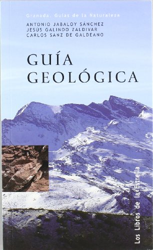 Stock image for GUIA GEOLOGICA. GRANADA. GUIAS DE LA NATURALEZA for sale by Prtico [Portico]