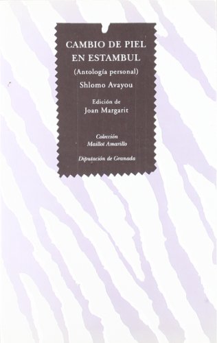 Imagen de archivo de CAMBIO DE PIEL EN ESTAMBUL ANTOLOGIA PERSONAL a la venta por Zilis Select Books