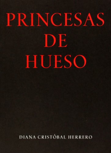 Stock image for PRINCESAS DE HUESO for sale by Prtico [Portico]