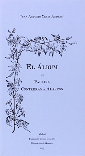 Imagen de archivo de EL ALBUM DE PAULINA CONTRERAS DE ALARCON a la venta por Prtico [Portico]