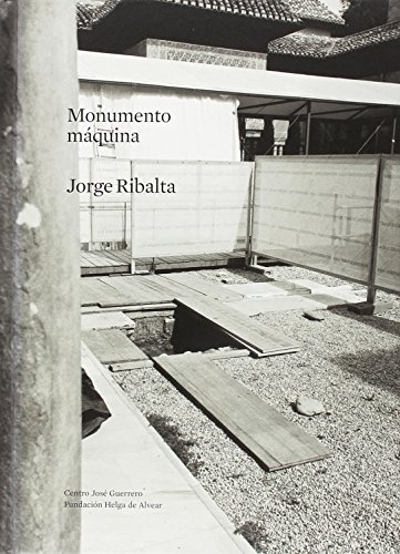 9788478075447: Monumento Mquina: Jorge Ribalta