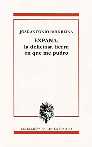 Imagen de archivo de Expaa, deliciosa tierra en que me pudro a la venta por AG Library