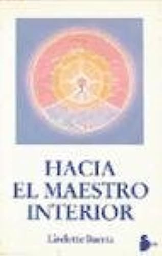 HACIA EL MAESTRO INTERIOR - Liselotte Baertz