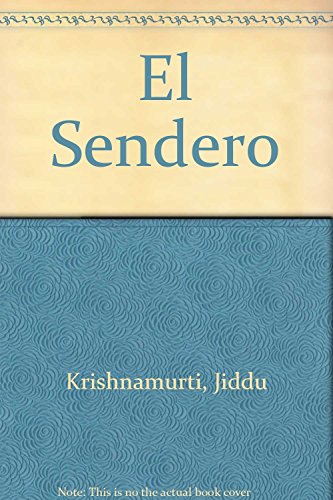 El sendero (9788478081103) by Krishnamurti, Jiddu; Krisnamurti, J.