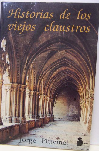 Imagen de archivo de Historias de los viejos claustros Pluvincet, Jorge; Pluvinet, Jorg a la venta por Iridium_Books