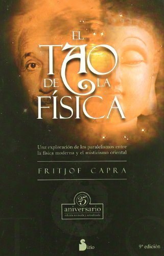 Tao de la Fisica, el - FRITJOF CAPRA, Alma Alicia Martell Moreno