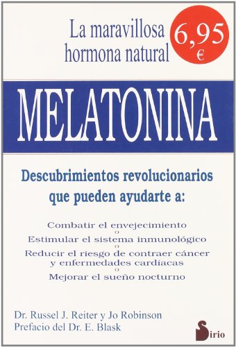 9788478081882: La maravillosa hormona natural de nuestro cuerpo.Melatonina
