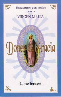 Beispielbild fr DONES DE GRACIA Encuentros personales con la Virgen Maria zum Verkauf von Librovicios