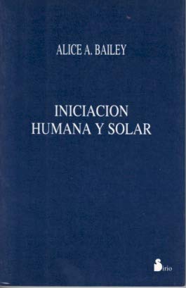 Imagen de archivo de INICIACION HUMANA Y SOLAR (RUSTICA) a la venta por Iridium_Books