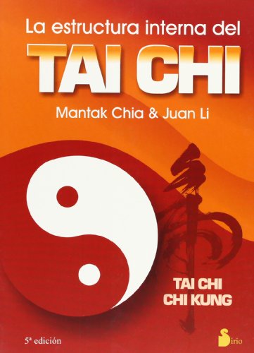 La estructura interna del tai chi (9788478082247) by Chia, Mantak; Chia, Mantik