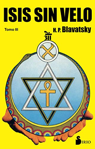 ISIS SIN VELO TOMO III (RUSTICA) - BLAVATSKY, H.P.