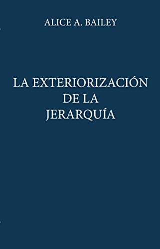 9788478083374: La Exteriorizacin de la Jerarquia (SIRIO)
