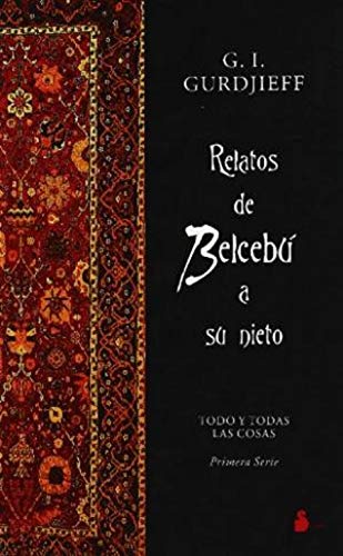 RELATOS DE BELCEBÚ A SU NIETO. Todo y todas las cosas (Primera Serie)