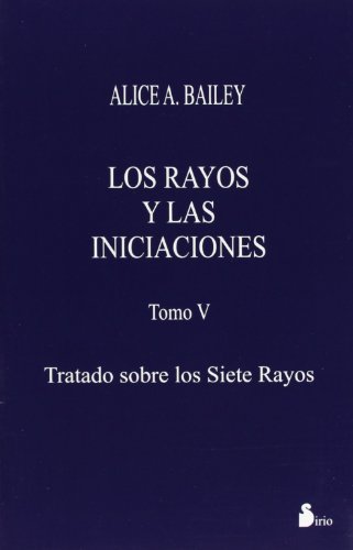 TRATADO SOBRE 7 RAYOS 5 (RUSTICA) (9788478083879) by BAILEY, ALICE