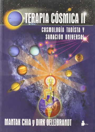 Stock image for Terapia csmica II: Cosmologa taosta y sanacin universal for sale by Tik Books GO