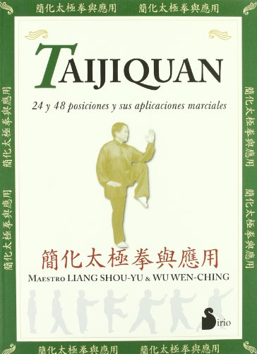 Stock image for Taijiquan. 24 y 48 posiciones y sus aplicaciones marciales for sale by Librera Prez Galds