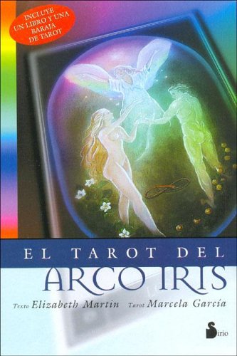 El Tarot Del Arco Iris/the Rainbow Tarot (Spanish Edition) (9788478084555) by MARTIN, ELIZABETH