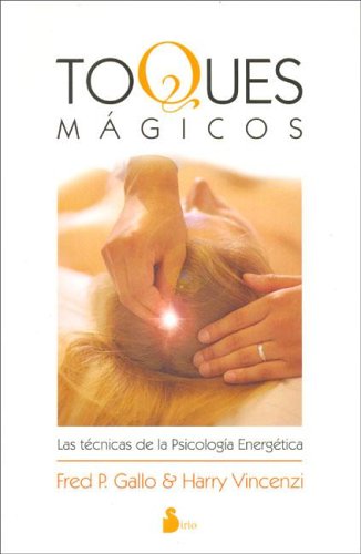 Beispielbild fr Toques mgicos : tcnicas de psicologa energtica (2005) zum Verkauf von medimops