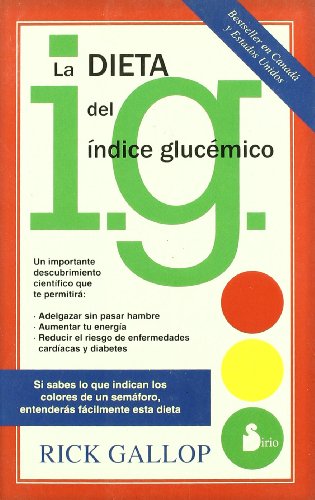 Stock image for La Dieta del Indice Glucemico / The G. I. Diet: The Easy, Healthy Way to Permanent Weight Loss for sale by AwesomeBooks