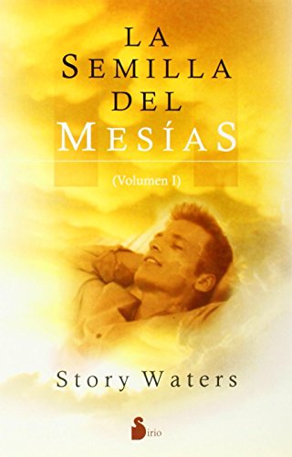 SEMILLA DEL MESIAS, LA (VOL. I) (CAMPAÃ‘A 6,95) (Spanish Edition) (9788478085026) by WATERS, STORY