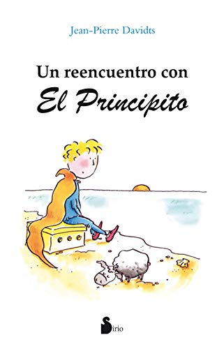 Imagen de archivo de UN REENCUENTRO CON EL PRINCIPITO (Spanish Edition) a la venta por HPB-Ruby