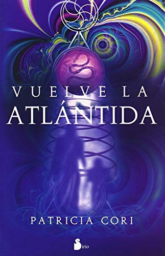 Beispielbild fr Vuelve la Atlantida Patricia Cori Sirio Libreria Merlin zum Verkauf von Hamelyn