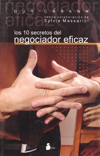 Beispielbild fr Los 10 secretos del negociador eficaz (2007, Band 91) zum Verkauf von medimops