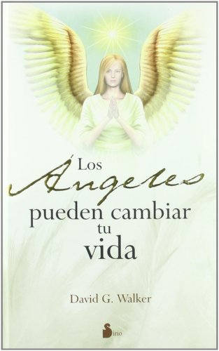 9788478086139: Los angeles pueden cambiar tu vida/ The Angels can Change your Life